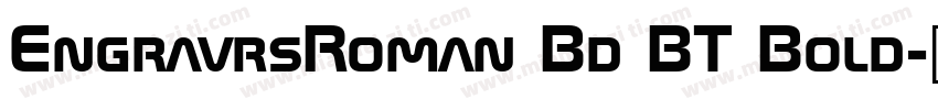 EngravrsRoman Bd BT Bold字体转换